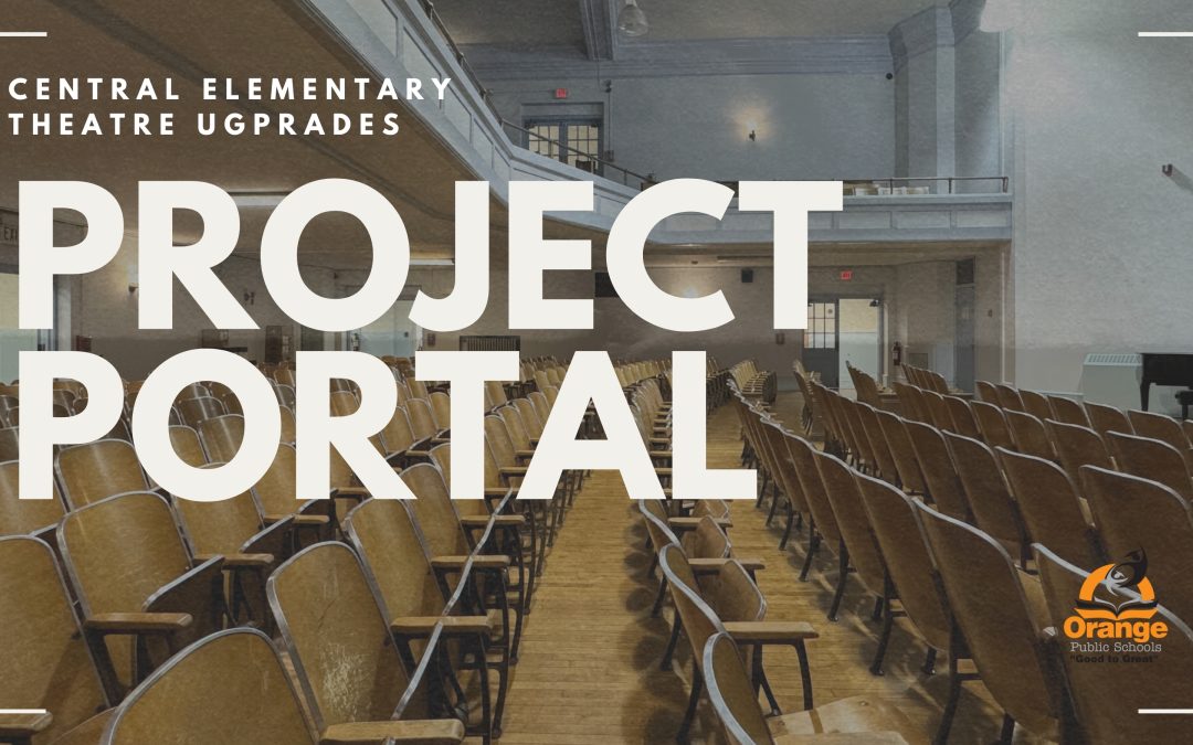 Central Elementary Theatre Upgrade Project Portal and Delivery Schedule